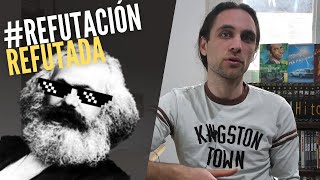 MARX se EQUIVOCÓ   REFUTACIÓN de 3 objeciones de EL GENTILHOMBRE [upl. by Silin]