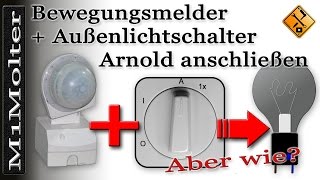 Bewegungsmelder mit Außenlichtschalter Arnold anschließen von M1Molter [upl. by Lledniuq]