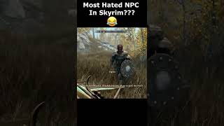 Most Hated NPC In Skyrim 😂 skyrim skyrimanniversary elderscrolls shorts [upl. by Natalee]