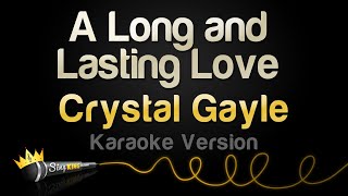 Crystal Gayle  A Long and Lasting Love Karaoke Version [upl. by Aiekat]