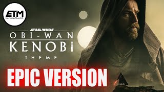 ObiWan Kenobi Theme  EPIC VERSION [upl. by Paulsen]