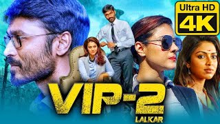 VIP 2 Lalkar  Movies in Hindi 2024 Dhanush Kajal Amala Paul Soundarya Rajnikant film movie [upl. by Arrimat478]