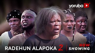 Radehun Alapoka 2 Latest Yoruba Movie 2024 Drama  Damilola Omotosho Tosin OlaniyanFeranmi Oyalowo [upl. by Franchot]