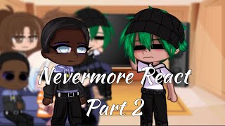 Nevermore studentsTyler react 24 wenclairEnjaxREAD DESCRIPTION [upl. by Mukund960]