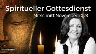 Spiritueller Gottesdienst November 2023  Mitschnitt [upl. by Nnaycnan]