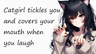 ASMR  Catgirl tickles you and covers your mouth when you laugh too loud f4a tickling [upl. by Arbmat]