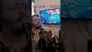 Bécane  Yamê Cover [upl. by Ennairda571]