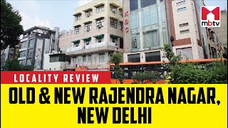 Locality Review Old amp New Rajendra Nagar New Delhi MBTV LocalityReview [upl. by Ashleigh871]