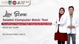 30 Januari 2024  Sesi 2  Seleksi Penerimaan Pegawai Tidak Tetap BLUD Non ASN RSUD SLG [upl. by Eedyak]