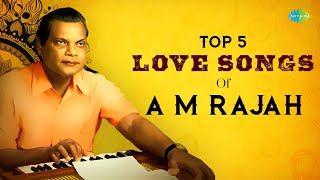 Top 5 Love Songs of AM Rajah  Tamil Old Classics  Saregama Old Tamil Songs [upl. by Atekahs]