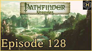 Pathfinder Kingmaker  Episode 128 Pitaxian Aggression [upl. by Anotyal]