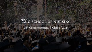 Yale School of Nursing 2024 Commencement Ceremony [upl. by Annatsirhc]