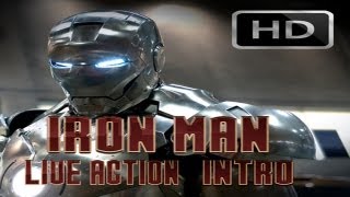 Iron Man Live Action Intro 2013 [upl. by Waldner]