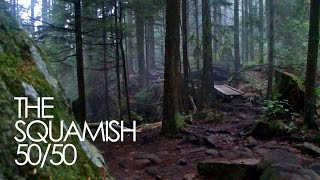 THE SQUAMISH 5050  A Ginger Runner Film [upl. by Tamarah]