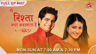 Yeh Rishta Kya Kehlata Hai  S1  Ep457  Naitik ke mann mein hai darr [upl. by Nilpik]