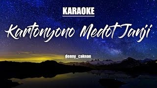 Denny Caknan  Kartonyono Medot Janji  Karaoke Female Key [upl. by Bobbye]