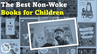 Best NonWoke Books for Children [upl. by Nirrac]