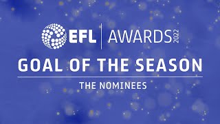 2022 EFL Goal of the Season shortlist revealed [upl. by Pacorro]