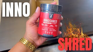 INNO SUPPS INNO SHRED Fat Burner Review 🔥RAPID FAT BURN🔥 [upl. by Idalina]