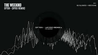 The Weeknd  Often Kygo Remix 8D Slowed  Reeverb [upl. by Evan]