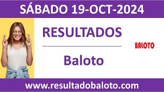 Resultado del sorteo Baloto del sabado 19 de octubre de 2024 [upl. by Bilski787]