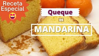 RECETA ESPECIAL QUEQUE DE MANDARINA CASERO [upl. by Florance]