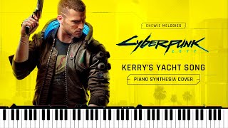 Kerrys Yacht Song  Cyberpunk 2077  Piano Synthesia Version  MIDI amp Piano Sheets [upl. by Hutchings361]