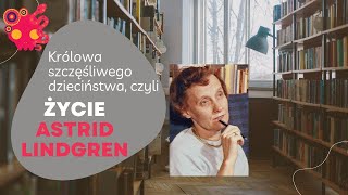 Astrid Lindgren  królowa szczęśliwego dzieciństwa [upl. by Meelak764]