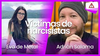 Víctimas de narcisistas con EvaDeMetal [upl. by Odlanir]