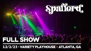 Spafford  12223  Variety Playhouse  Atlanta GA FULL SHOW [upl. by Nauqahs293]