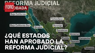 Mapa Estos son los congresos locales que han aprobado la Reforma al Poder Judicial  A Las Tres [upl. by Modie]