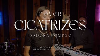 Cicatrizes  Isadora Pompeo Cover [upl. by Nonek]