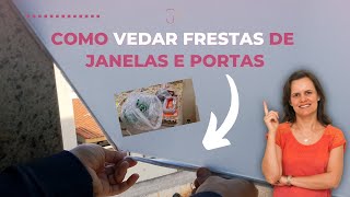 Como VEDAR portas e janelas  com VEDA FRESTA  Júlia Rosa Organizer [upl. by Nallad]