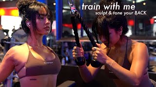 Train With Me SCULPT amp TONE YOUR BACK ✿ [upl. by Sesmar626]