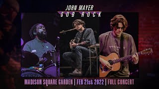 John Mayer live at Madison Square Garden  21 FEB 2022  FULL CONCERT [upl. by Nrubyar]