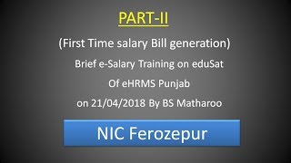 Part 2  eSalary Punjab Training By BS Matharoo on eduSat 21042018 [upl. by Erdnua]