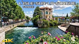 LIslesurlaSorgue  One Of The the Most Beautiful Villages in France 4K [upl. by Idnil221]