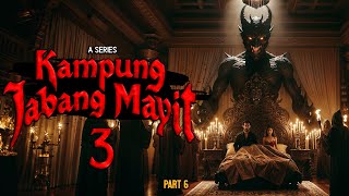 RITUAL RANJANG  Part 6  KAMPUNG JABANG MAYIT 3 [upl. by Lednew]