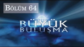 Büyük Buluşma  Bölüm 64  Fakirlikten Korkan Adam [upl. by Sale]