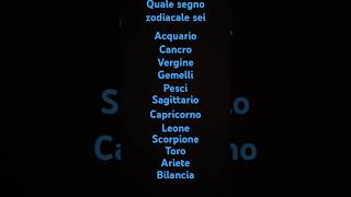 Quale segno zodiacale sei [upl. by Elleiram]