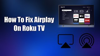 How To Fix Airplay On Roku TV [upl. by Sucy]