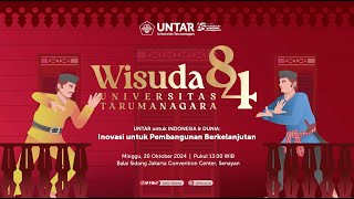 Wisuda ke84 Universitas Tarumanagara Untar  Minggu 20 Oktober 2024 [upl. by Radley]