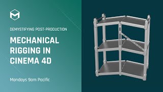 DPP Mechanical Rigging in Cinema 4D  Week 2 [upl. by Yelyak188]