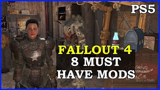 8 Must Have Mods For Fallout 4 On PS5 2024 [upl. by Kelcey]