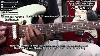 THE SWEET SPOT How To Play EASY Guitar Solos In ANY KEY Without Knowing ScalesEricBlackmonGuitar [upl. by Richmond]