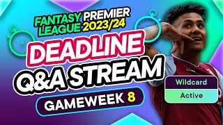 FPL GW8 LIVE DEADLINE STREAM  WILDCARD ACTIVE 🚨  Fantasy Premier League 202324 [upl. by Terb]