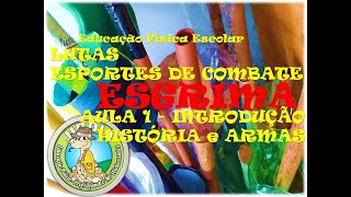 Esgrima  Introdução História e Armas  Aula 1 [upl. by Jacinta]