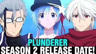 PLUNDERER SEASON 2 RELEASE DATE SITUATION [upl. by Hun351]