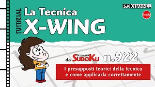 TUTORIAL – Tecnica XWING Sudoku n20 di Settimana Sudoku 922 [upl. by Aveer485]