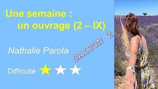 Une semaine un ouvrage  2  IX  Nathalie PAROLA [upl. by Wind]